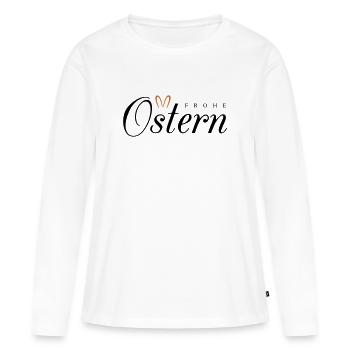 Frohe Ostern - Frauen Premium Bio Langarmshirt - Weiß - Vorne - Julia (174cm)