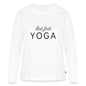 But First Yoga - Frauen Premium Bio Langarmshirt - Weiß - Vorne - Julia (174cm)