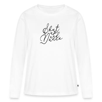Shut up and Dance - Musical Theatre Dance Studio - Women's Premium Organic Long Sleeve Shirt - white - Front - Julia (174cm)