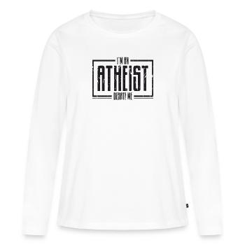 Je suis athée débattez-moi - argumentez - T-shirt manches longues Premium bio Femme - blanc - Devant - Julia (174cm)