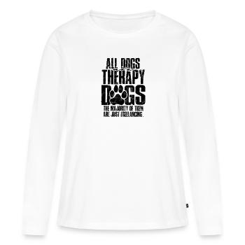Tous les chiens sont des chiens de thérapie, la majorité d’entre eux - T-shirt manches longues Premium bio Femme - blanc - Devant - Julia (174cm)
