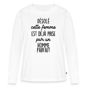 Désolé cette Femme est prise par un Homme Parfait - T-shirt manches longues Premium bio Femme - blanc - Devant - Julia (174cm)