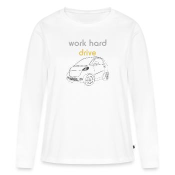 Work Hard Drive Tshirt | Auto - Frauen Premium Bio Langarmshirt - Weiß - Vorne - Julia (174cm)