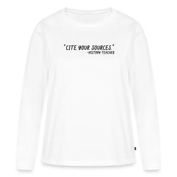 Zitieren Sie Ihre Quellen Lustiger Geschichtslehrer - Frauen Premium Bio Langarmshirt - Weiß - Vorne - Julia (174cm)