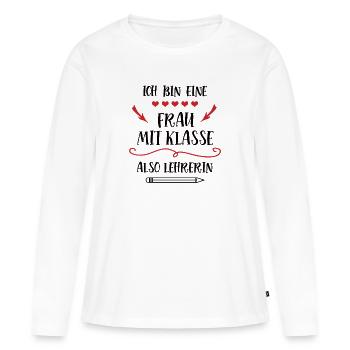 Lehrerin Frau Mit Klasse Abschied Klassenlehrerin - Frauen Premium Bio Langarmshirt - Weiß - Vorne - Julia (174cm)