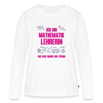 Mathematik Lehrerin Mathelehrerin Mathe Lehrkraft - Frauen Premium Bio Langarmshirt - Weiß - Vorne - Julia (174cm)