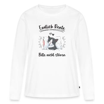 Endlich Rente Bitte Nicht Stören Ruhestand Rentner - Frauen Premium Bio Langarmshirt - Weiß - Vorne - Julia (174cm)