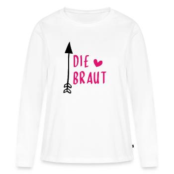 I am the bride | women - Women's Premium Organic Long Sleeve Shirt - white - Front - Julia (174cm)