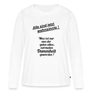 Stupidité normale - T-shirt manches longues Premium bio Femme - blanc - Devant - Julia (174cm)