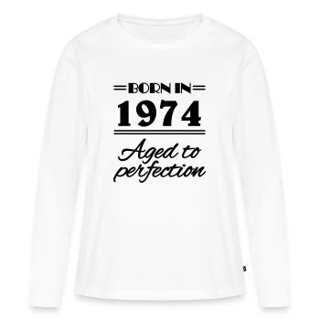 Born in 1974 Aged to perfection - Frauen Premium Bio Langarmshirt - Weiß - Vorne - Julia (174cm)