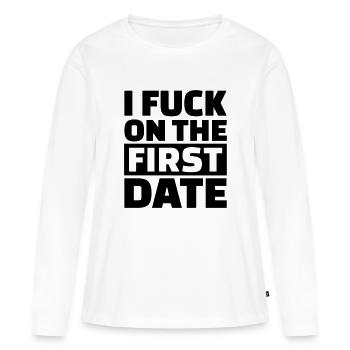 I fuck on the first date - T-shirt manches longues Premium bio Femme - blanc - Devant - Julia (174cm)