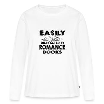 Romance Novel Gifts Easily Distracted by Romance - Women's Premium Organic Long Sleeve Shirt - white - Front - Julia (174cm)