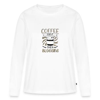 Blogger Gifts Coffee First then Blogging Gifts - Women's Premium Organic Long Sleeve Shirt - white - Front - Julia (174cm)
