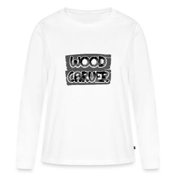 Woodsman Geschenk Holzschnitzer Geschenke - Frauen Premium Bio Langarmshirt - Weiß - Vorne - Julia (174cm)