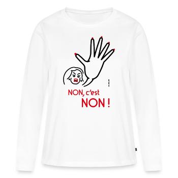 Non, C’Est Non ! (Non Signifie Non ! / Angry / 2C) - T-shirt manches longues Premium bio Femme - blanc - Devant - Julia (174cm)
