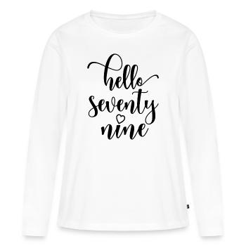 Bonjour Soixante-dix neuf Mignon anniversaire de 79 ans - T-shirt manches longues Premium bio Femme - blanc - Devant - Julia (174cm)