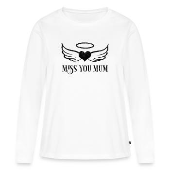Ich vermisse dich, Mama - Frauen Premium Bio Langarmshirt - Weiß - Vorne - Julia (174cm)