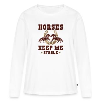 Horses Keep Me Stable - Women's Premium Organic Long Sleeve Shirt - white - Front - Julia (174cm)