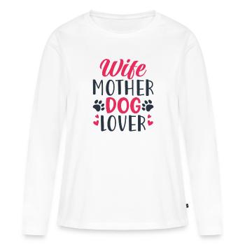 Frau Mutter Hundeliebhaber - Frauen Premium Bio Langarmshirt - Weiß - Vorne - Julia (174cm)