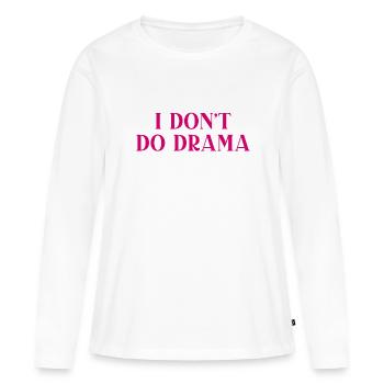 Ich mache kein Drama - Frauen Premium Bio Langarmshirt - Weiß - Vorne - Julia (174cm)