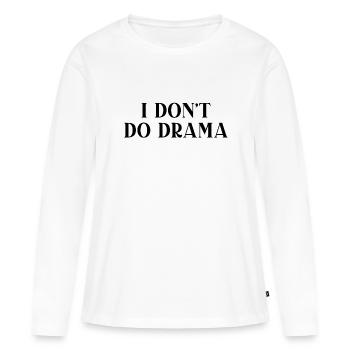 Je ne fais pas de drame - T-shirt manches longues Premium bio Femme - blanc - Devant - Julia (174cm)