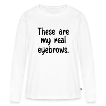 Ce sont mes vrais sourcils - T-shirt manches longues Premium bio Femme - blanc - Devant - Julia (174cm)