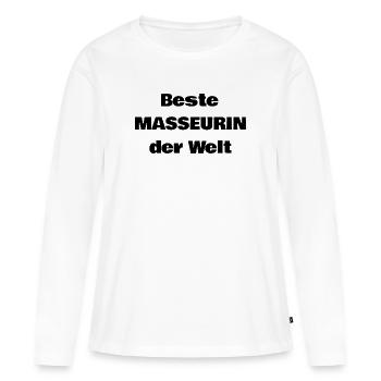 Beste Masseurin der Welt! Massagen, Massage - Frauen Premium Bio Langarmshirt - Weiß - Vorne - Julia (174cm)