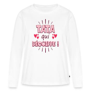 Femme Tata Qui Décoiffe Meilleure Tata - T-shirt manches longues Premium bio Femme - blanc - Devant - Julia (174cm)