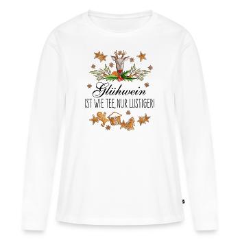 Glühwein ist wie Tee nur lustiger - Frauen Premium Bio Langarmshirt - Weiß - Vorne - Julia (174cm)