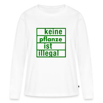 keine pflanze ist illegal - Frauen Premium Bio Langarmshirt - Weiß - Vorne - Julia (174cm)