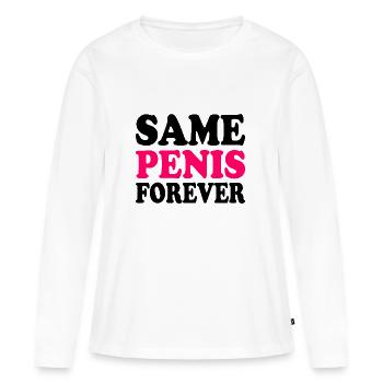 Same penis forever - Frauen Premium Bio Langarmshirt - Weiß - Vorne - Julia (174cm)