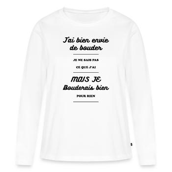 J'AI ENVIE DE BOUDER - T-shirt manches longues Premium bio Femme - blanc - Devant - Julia (174cm)