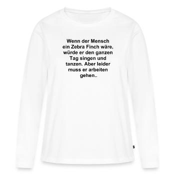 Workaholic Geschenk - Frauen Premium Bio Langarmshirt - Weiß - Vorne - Julia (174cm)