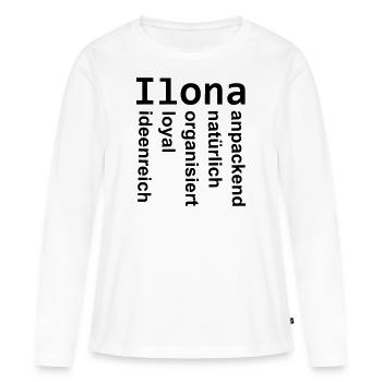 Ilona - Ein ganz spezielles Design nur für Ilona - Frauen Premium Bio Langarmshirt - Weiß - Vorne - Julia (174cm)