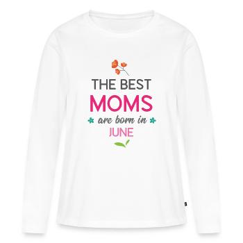 Die besten Mütter werden im Juni geboren - Frauen Premium Bio Langarmshirt - Weiß - Vorne - Julia (174cm)