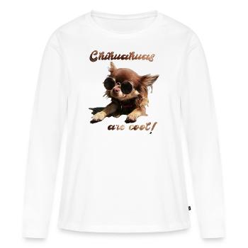 Chihuahua T-Shirts Chihuahuas are cool - Frauen Premium Bio Langarmshirt - Weiß - Vorne - Julia (174cm)