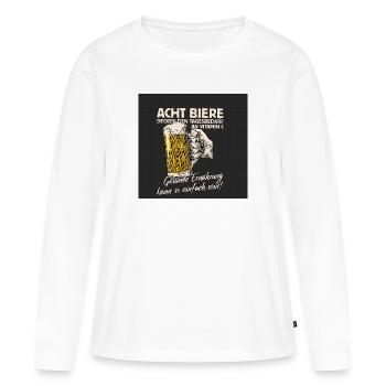 Trinkspruch - Frauen Premium Bio Langarmshirt - Weiß - Vorne - Julia (174cm)