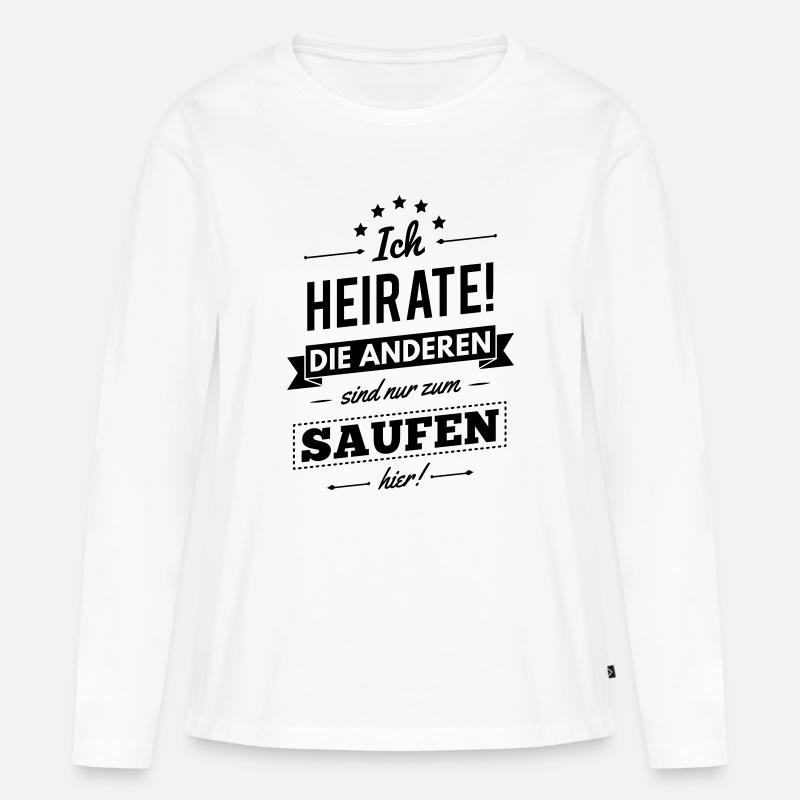 Ich heirate! Junggesellenabschied - Frauen Premium Bio Langarmshirt - Weiß