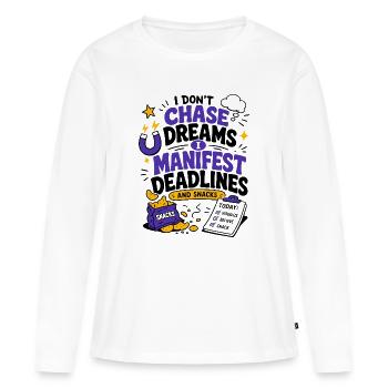 Chase Dreams Manifest And Snacks - Frauen Premium Bio Langarmshirt - Weiß - Vorne - Julia (174cm)