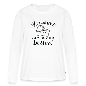 Dessert macht alles besser - Frauen Premium Bio Langarmshirt - Weiß - Vorne - Julia (174cm)