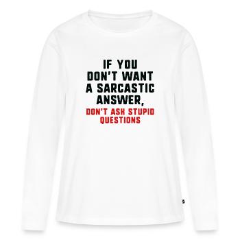 Sarcastic Answer - Women's Premium Organic Long Sleeve Shirt - white - Front - Julia (174cm)