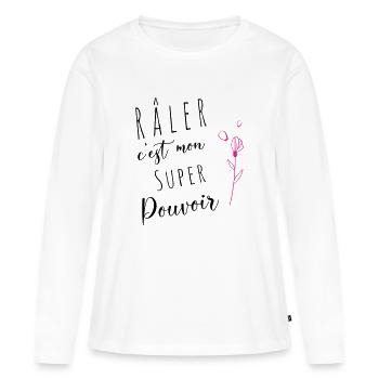 Mon super pouvoir c'est raler - T-shirt manches longues Premium bio Femme - blanc - Devant - Julia (174cm)