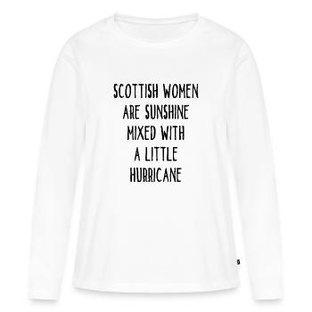 Scottish Women Are Sunshine Mixed With A Hurricane - Frauen Premium Bio Langarmshirt - Weiß - Vorne - Julia (174cm)