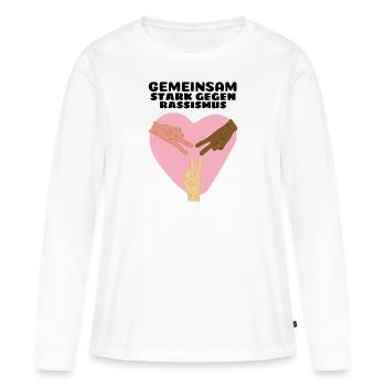 GEMEINSAM STARK GEGEN RASSISMUS - Frauen Premium Bio Langarmshirt - Weiß - Vorne - Julia (174cm)