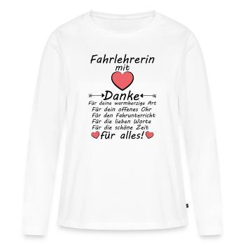 Danke Fahrlehrerin um Dankeschön sagen Fahrstunden - Frauen Premium Bio Langarmshirt - Weiß - Vorne - Julia (174cm)