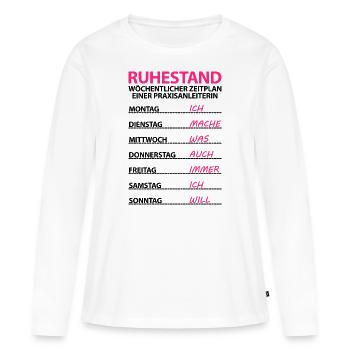 Praxisanleiterin in Rente Ruhestand geht - Frauen Premium Bio Langarmshirt - Weiß - Vorne - Julia (174cm)