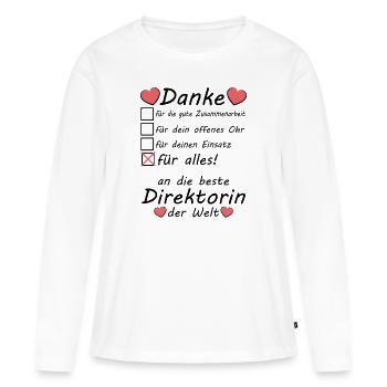 Beste Direktorin Schule Danke Abschiedsgeschenk - Frauen Premium Bio Langarmshirt - Weiß - Vorne - Julia (174cm)