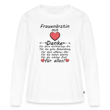 Frauenärztin Danke Dankeschön zum Abschied - Frauen Premium Bio Langarmshirt - Weiß - Vorne - Julia (174cm)