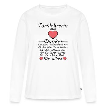 Turnlehrerin Turnen Lehrerin Danke zum Abschied - Frauen Premium Bio Langarmshirt - Weiß - Vorne - Julia (174cm)