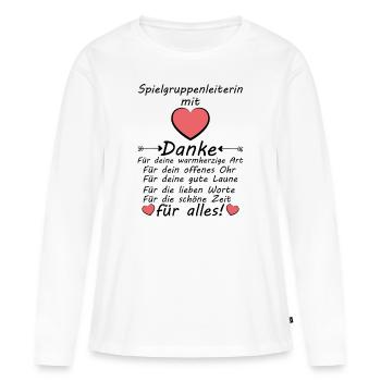Spielgruppenleiterin Spielgruppe Leiterin Danke - Frauen Premium Bio Langarmshirt - Weiß - Vorne - Julia (174cm)